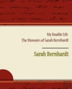 Bertrand.pt - My Double Life - The Memoirs Of Sarah Be