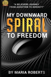 My Downward Spiral To Freedom