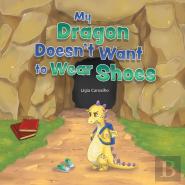 My Dragon Doesn'T Want To Wear Shoes