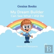 My Dream Builder Can See What I Will Be