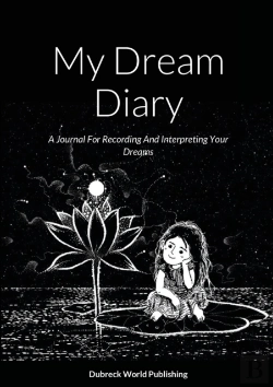 Bertrand.pt - My Dream Diary: A Journal For Recording
