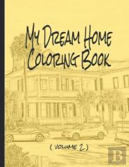 My Dream Home Coloring Book (Volume 2)