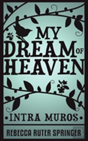 My Dream Of Heaven - Intra Muros