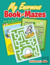 My Enormous Book Of Mazes