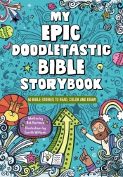 My Epic, Doodletastic Bible Storybook