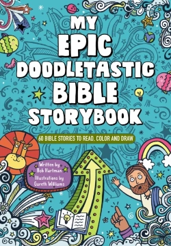 Bertrand.pt - My Epic, Doodletastic Bible Storybook