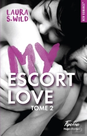 My Escort Love Tome 2