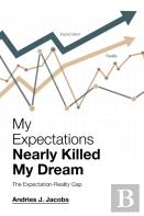 My Expectations Nearly Killed My Dream