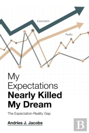 My Expectations Nearly Killed My Dream
