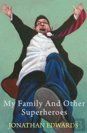 My Family And Other Superheroes