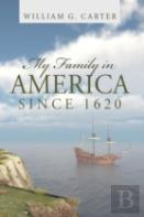 My Family In America Since 1620