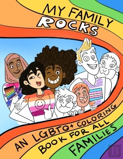 Bertrand.pt - My Family Rocks An Lgbtq+ Coloring Book For All Families