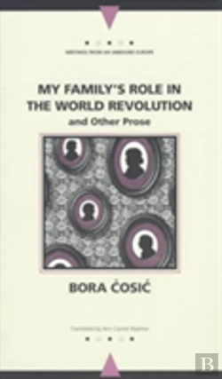 Bertrand.pt - My Family'S Role In The World Revolution And Other Prose