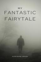 My Fantastic Fairytale