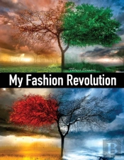 My Fashion Revolution: A Personal Guide