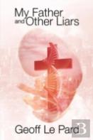 My Father And Other Liars