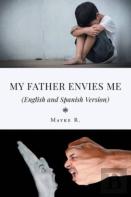 My Father Envies Me (English And Spanish Version)