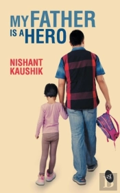 My Father Is A Hero