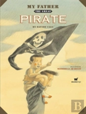My Father The Great Pirate