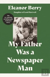 My Father Was A Newspaper Man