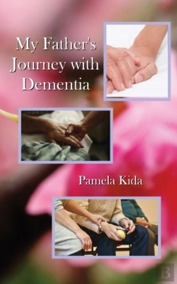 Bertrand.pt - My Father'S Journey  With Dementia