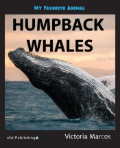 My Favorite Animal: Humpback Whales