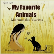 My Favorite Animals  Mis Animales Favori