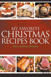 My Favorite Christmas Recipes Book: Have