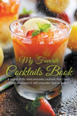 Bertrand.pt - My Favorite Cocktails Book: A Record Of