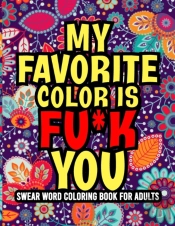 My Favorite Color Is Fu*K You