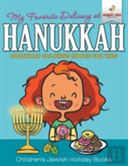 My Favorite Delicacy At Hanukkah - Hanukkah Coloring Books For Kids - Children'S Jewish Holiday Books