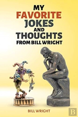 Bertrand.pt - My Favorite Jokes And Thoughts From Bill Wright