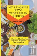 My Favorite Keto Vegetarian Recipes