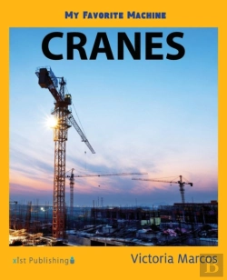 Bertrand.pt - My Favorite Machine: Cranes