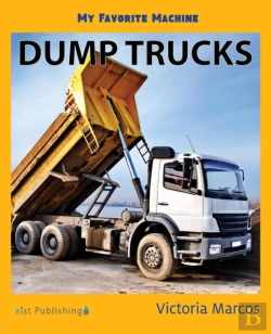 Bertrand.pt - My Favorite Machine: Dump Trucks