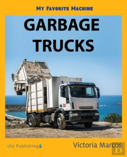 Bertrand.pt - My Favorite Machine: Garbage Trucks
