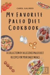 My Favorite Paleo Diet Cookbook