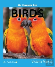 My Favorite Pet: Birds