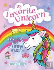 My Favorite Unicorn Coloring And Activity Book