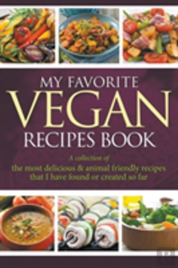 Bertrand.pt - My Favorite Vegan Recipes Book: A Collec