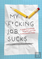 My F*Cking Job Sucks