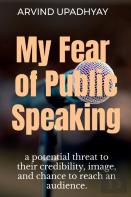 My Fear Of Public Speaking