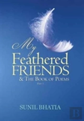 My Feathered Friends & The Book Of Poems-Part 1