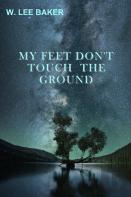 My Feet Don'T Touch The Ground