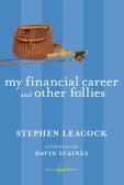 My Financial Career And Other Follies