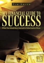 My Financial Guide To Success