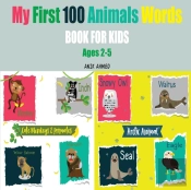 My First 100 Animals Words