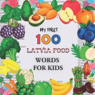 My First 100 Latvia Food Words For Kids