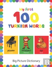 My First 100 Turkish Words