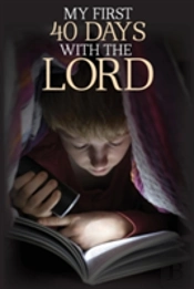 My First 40 Days With The Lord
